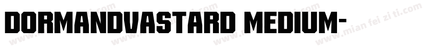 DormandVastard Medium字体转换